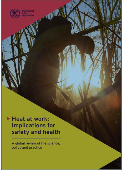 ILO: Heat at work: Implications for safety and health